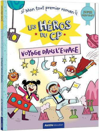 LES HEROS DU CP - SUPER DEBUTANT - VOYAGE DANS L'ESPACE 41177952.jpg