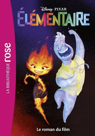 BIBLIOTHEQUE DISNEY - ELEMENTAIRE - LE ROMAN DU FILM 41139838.jpg