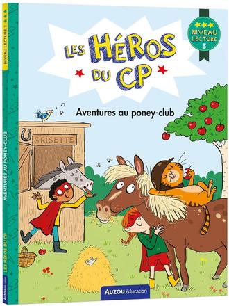 LES HEROS DU CP - NIVEAU 3 - AVENTURES AU PONEY-CLUB 41107388.jpg