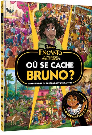 DISNEY - ENCANTO LA FANTASTIQUE FAMILLE MADRIGAL - OU SE CACHE BRUNO ? - CHERCHE ET TROUVE 41139543.jpg