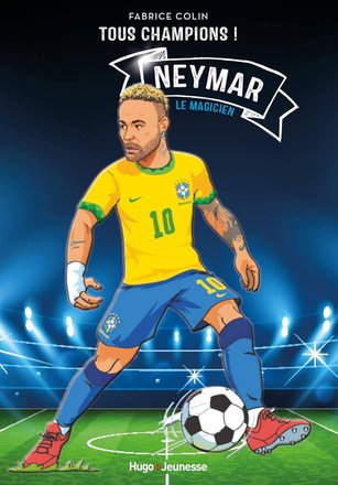 NEYMAR - TOUS CHAMPIONS - LE MAGICIEN - TOME 06 41139742.jpg